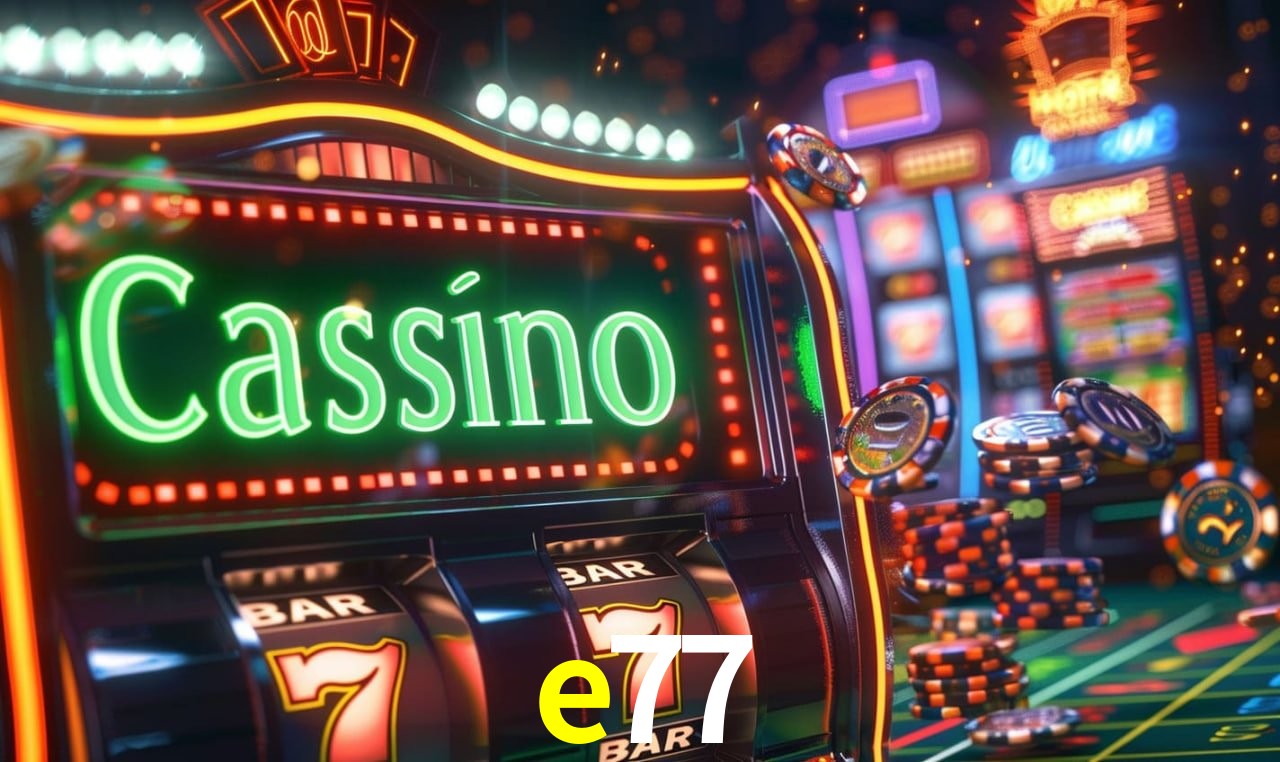 Casino Ao Vivo e77